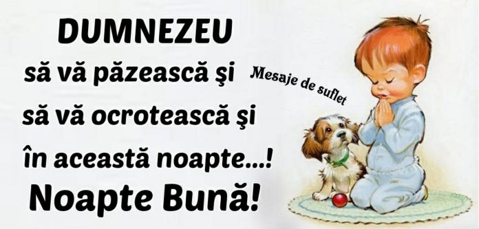 Dumnezeu să vă păzească si să vă ocrotească