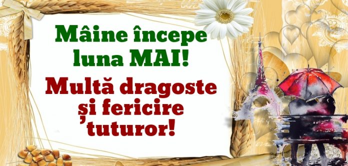 Măine începe luna MAI