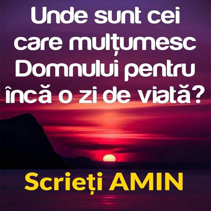 Unde sunt cei care mulțumesc Domnului