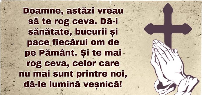 Doamne, astăzi vreau să te rog ceva
